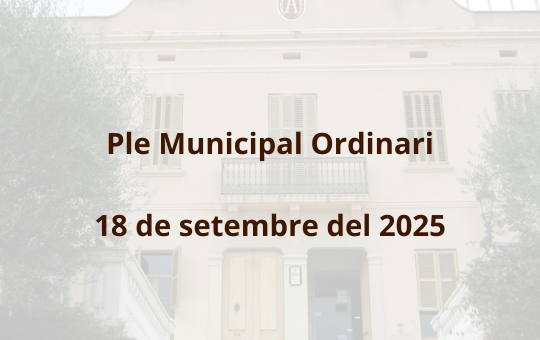 18 de setembre: Ple Municipal Ordinari de l’Ajuntament
