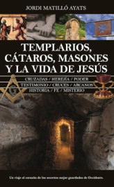 Templarios, cataros, masones y la vida de Jesús.jpg